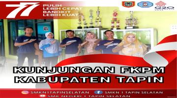 Kunjungan FKPM Kabupaten Tapin